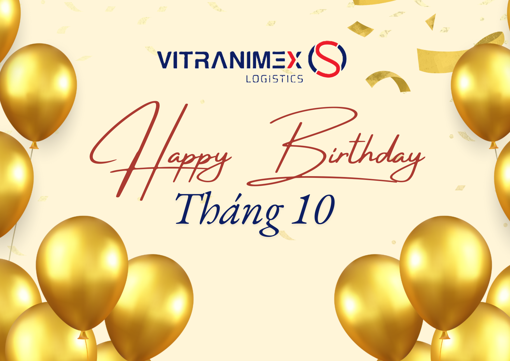 [CHÚC MỪNG SINH NHẬT THÁNG 10] Vững vàng bước tiến – Vươn tầm cùng Vitranimex Logistics